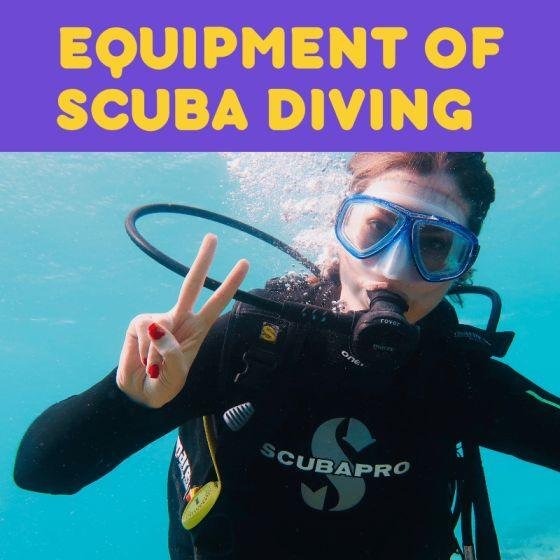 EQUIPMENT OF SCUBA DIVING